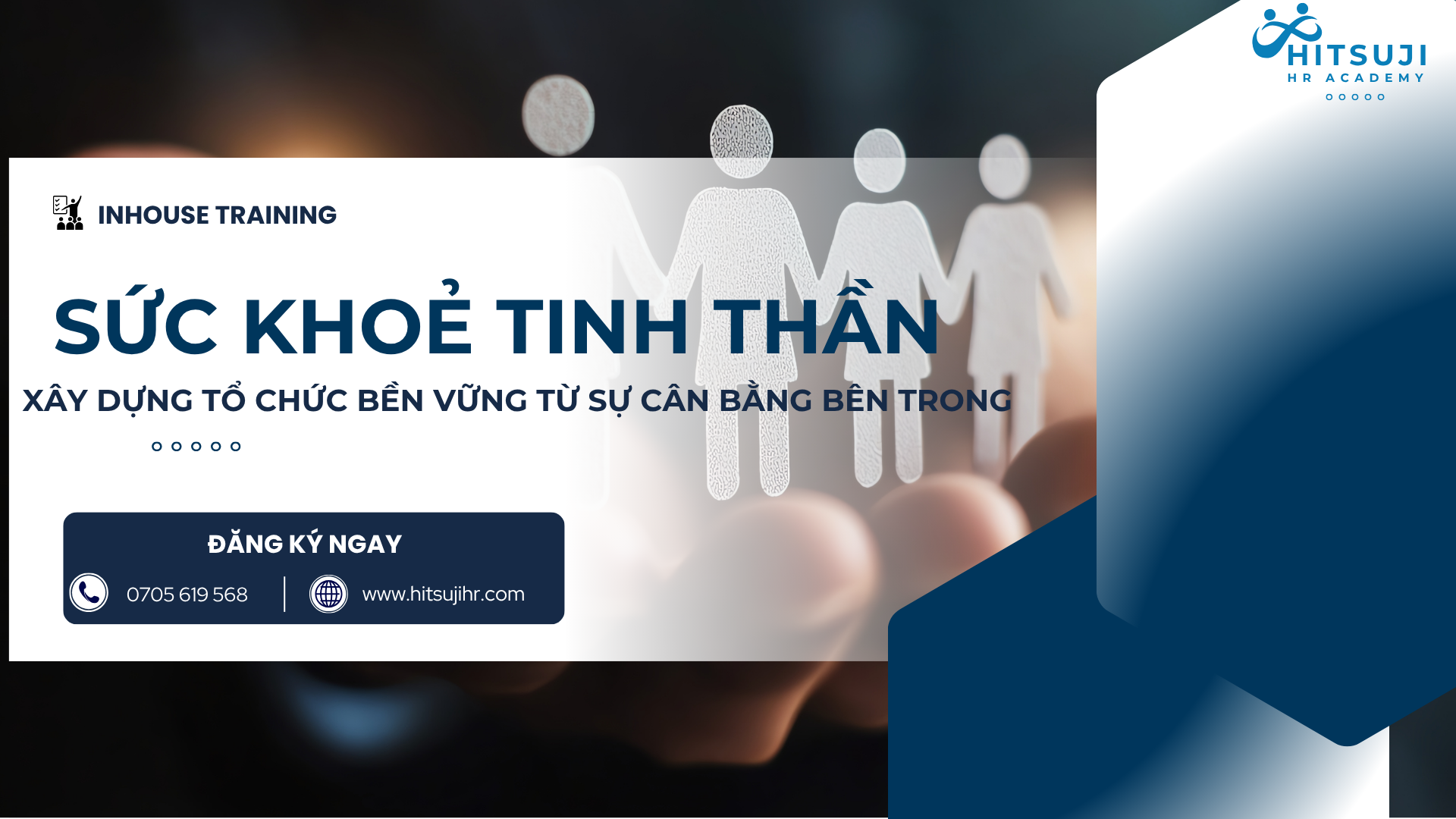 [ĐÀO TẠO INHOUSE] SỨC KHOẺ TINH THẦN DOANH NGHIỆP - XÂY DỰNG TỔ CHỨC BỀN VỮNG TỪ SỰ CÂN BẰNG BÊN TRONG