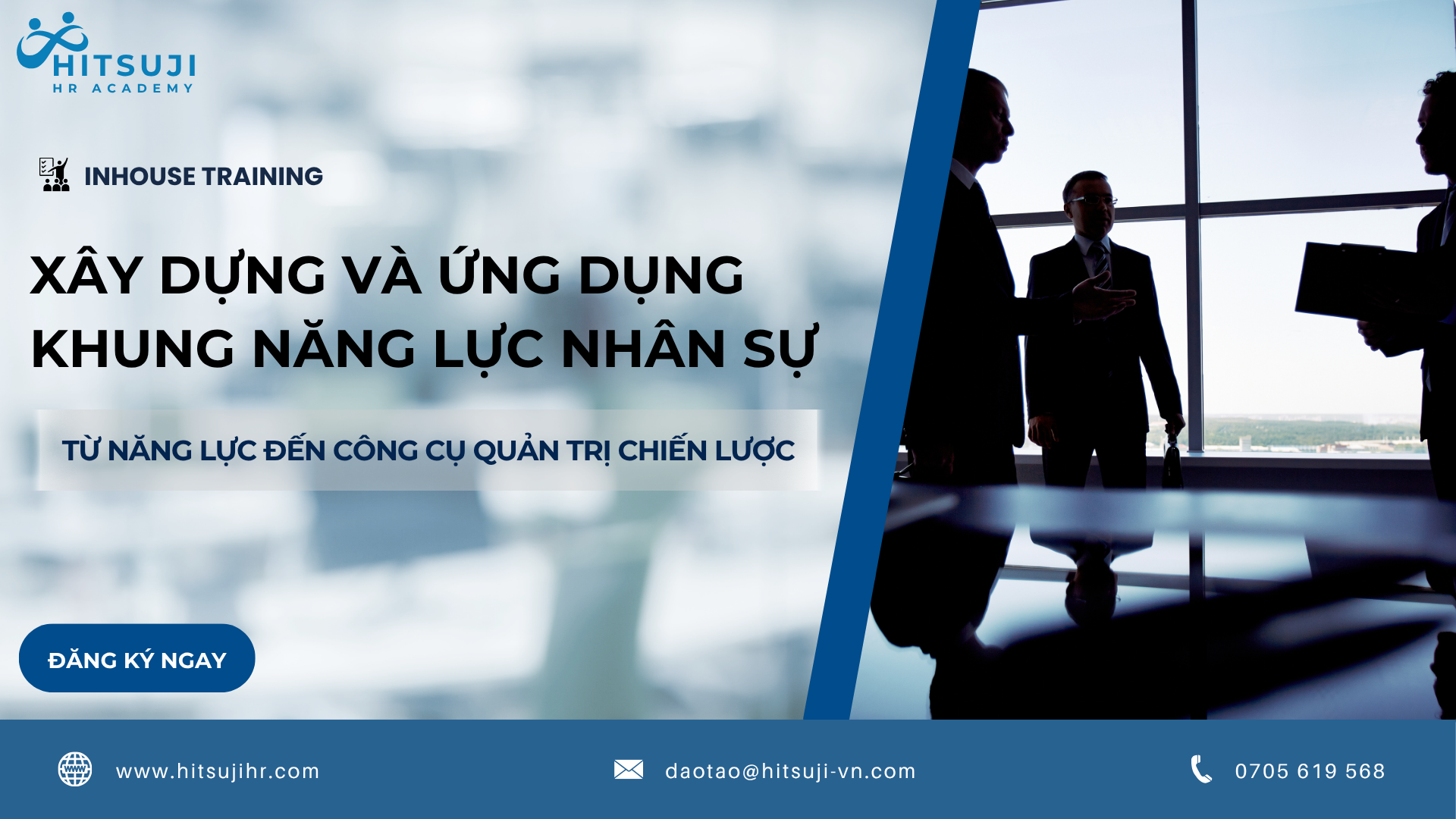 [ĐÀO TẠO INHOUSE] XÂY DỰNG VÀ ỨNG DỤNG KHUNG NĂNG LỰC NHÂN SỰ