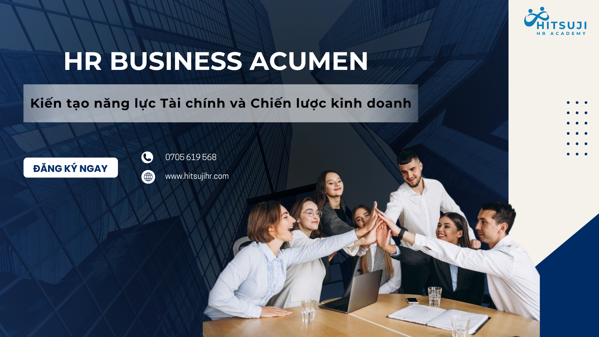 KHOÁ HỌC HR BUSINESS ACUMEN - KIẾN TẠO NĂNG LỰC TÀI CHÍNH VÀ CHIẾN LƯỢC KINH DOANH