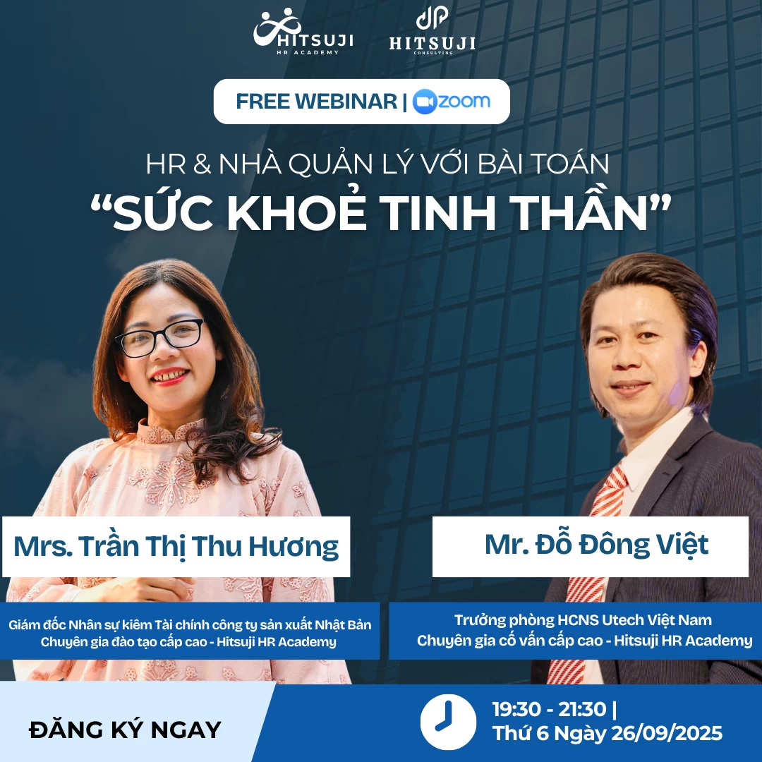 DIỄN GIẢ ĐỒNG HÀNH CÙNG WEBINAR TỐI NAY “HR & NHÀ QUẢN LÝ VỚI BÀI TOÁN SỨC KHỎE TINH THẦN”