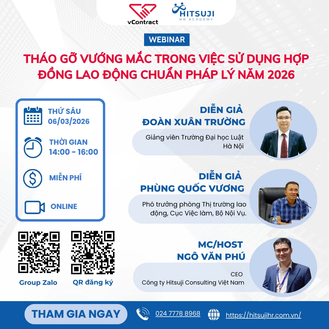 [WEBINAR MIỄN PHÍ] Tháo gỡ vướng mắc trong việc sử dụng hợp đồng lao động chuẩn pháp lý năm 2026