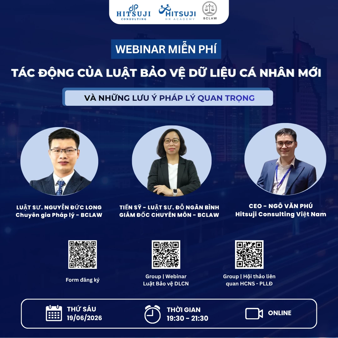 WEBINAR MIỄN PHÍ “TÁC ĐỘNG CỦA LUẬT BẢO VỆ DỮ LIỆU CÁ NHÂN MỚI VÀ NHỮNG LƯU Ý PHÁP LÝ QUAN TRỌNG”
