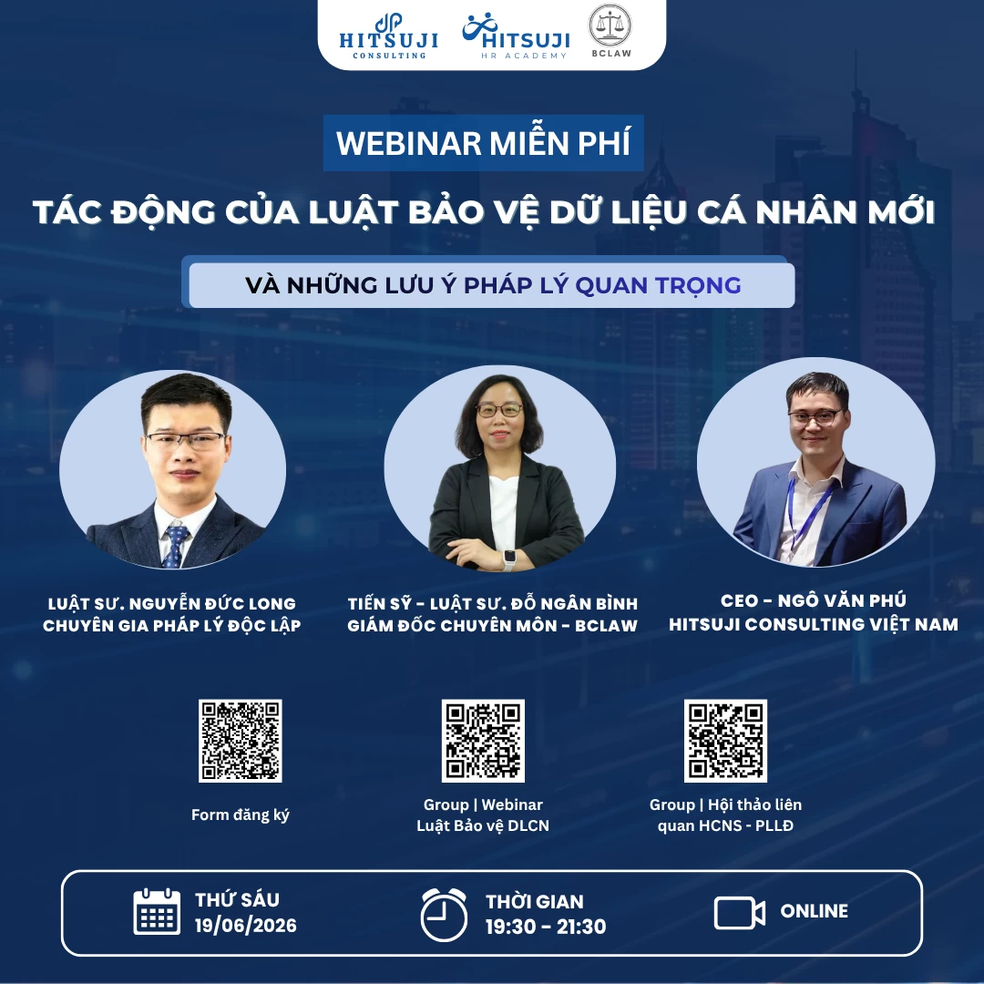 WEBINAR MIỄN PHÍ “TÁC ĐỘNG CỦA LUẬT BẢO VỆ DỮ LIỆU CÁ NHÂN MỚI VÀ NHỮNG LƯU Ý PHÁP LÝ QUAN TRỌNG”
